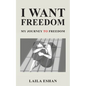 I Want Freedom - Paperback