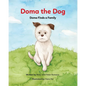 Doma the Dog: Doma Finds a Family - Paperback