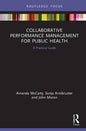 Collaborative Performance Management for Public Health: A Practical Guide - Hardcover