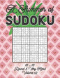 A Summer of Sudoku 16 x 16 Round 5: Very Hard Volume 12: Relaxation Sudoku Travellers Puzzle Book Vacation Games Japanese Logic Number Mathematics Cro - Paperback