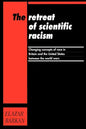 Retreat of Scientific Racism: Changing Concepts of Race in Britain and the United States Between the World Wars - Paperback