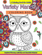 Variety Mandala Coloring Book Vol.2: A Coloring book for adults: Inspried Flowers, Animals and Mandala pattern - Paperback