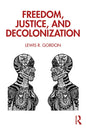 Freedom, Justice, and Decolonization - Paperback