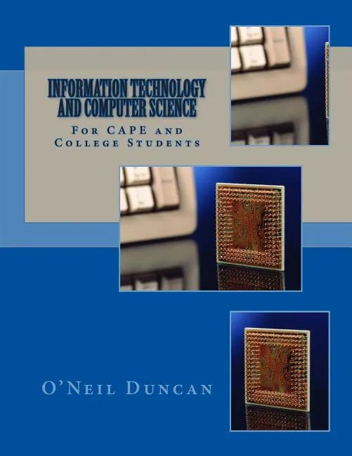 Information Technology and Computer Science for CAPE and College Students - Paperback