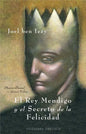El Rey Mendigo y El Secreto de La Felicidad - Paperback
