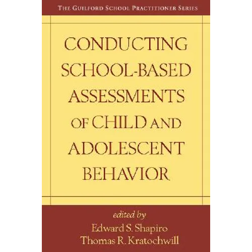 Conducting School-Based Assessments of Child and Adolescent Behavior - Paperback