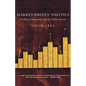 Market-Driven Politics: Neoliberal Democracy and the Public Interest - Paperback