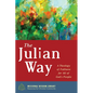 The Julian Way: A Theology of Fullness for All of God's People - Paperback