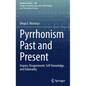Pyrrhonism Past and Present: Inquiry, Disagreement, Self-Knowledge, and Rationality - Hardcover