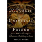 The Public Universal Friend: Jemima Wilkinson and Religious Enthusiasm in Revolutionary America - Hardcover