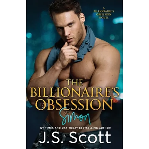 The Billionaire's Obsession: (The Billioniaire's Obsession Simon) - Paperback