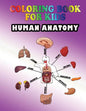Coloring Book for Kids: Human Anatomy: Kids Coloring Book - Paperback