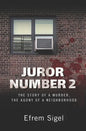 Juror Number 2: The Story of a Murder, the Agony of a Neighborhood - Paperback