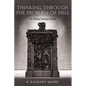 Thinking Through the Problem of Hell: The Divine Presence Model - Paperback