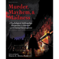 Murder, Mayhem, and Madness: A Psychological Anthropology Perspective on Forensic and Criminal Investigation - Paperback