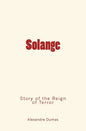 Solange: Story of the Reign of Terror - Paperback