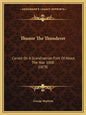 Thunor The Thunderer: Carved On A Scandinavian Font Of About The Year 1000 (1878) - Paperback