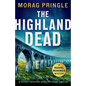 The Highland Dead: A totally gripping Scottish crime thriller - Paperback