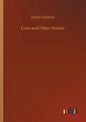 Love and Other Stories - Paperback