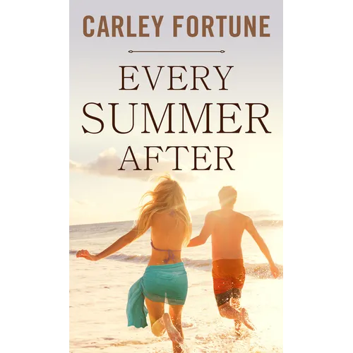 Every Summer After - Library Binding