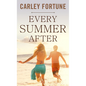Every Summer After - Library Binding