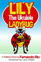 Lily The Ukulele Ladybug - Paperback