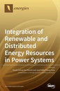 Integration of Renewable and Distributed Energy Resources in Power Systems - Hardcover