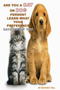Are You A Cat Person Or A Dog Person?: Learn What Your Preference Says About You - Paperback