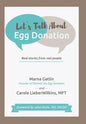 Let's Talk About Egg Donation: Real Stories from Real People - Hardcover