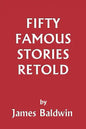 Fifty Famous Stories Retold (Yesterday's Classics) - Paperback