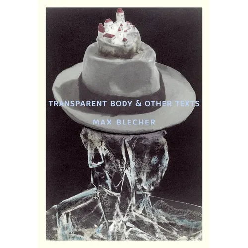 Transparent Body & Other Texts - Paperback