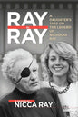 Ray by Ray: A Daughter's Take on the Legend of Nicholas Ray - Paperback