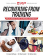 Recovering from Training: How to Manage Fatigue to Maximize Performance - Paperback