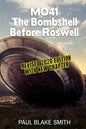 Mo-41: The Bombshell Before Roswell - Paperback