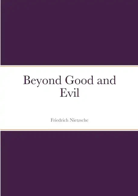 Beyond Good and Evil - Paperback