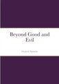 Beyond Good and Evil - Paperback