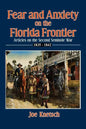 Fear and Anxiety on the Florida Frontier - Paperback