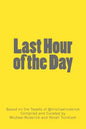 Last Hour of the Day: A Workbook for 100 Days of Productivity & Reflection - Paperback