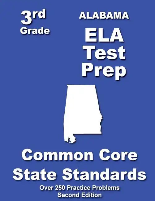 Alabama 3rd Grade ELA Test Prep: Common Core Learning Standards - Paperback