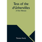 Tess of the d'Urbervilles: A Pure Woman - Paperback