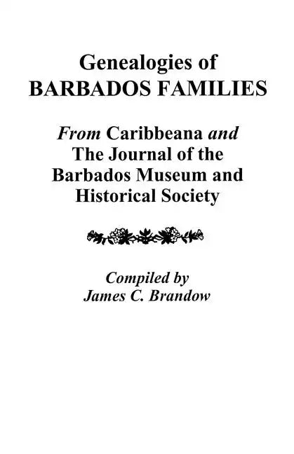 Genealogies of Barbados Families - Paperback