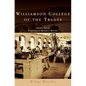 Williamson College of the Trades - Hardcover