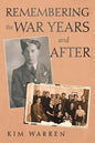 Remembering the War Years and After - Paperback