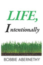 Life, Intentionally - Paperback