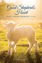 The Good Shepherd's Heart: Living Parables - Paperback