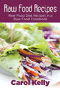 Raw Food Recipes: Raw Food Diet Recipes in a Raw Food Cookbook - Paperback