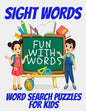 Sight Words Word Search Puzzles for Kids: Kids Word Find Puzzles with High Frquency Words - Fun Activity Book for Boosting Kids Skills with Reading an - Paperback