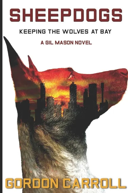 Sheepdogs: Keeping the Wolves at Bay - Paperback