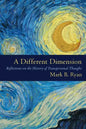 A Different Dimension: Reflections on the History of Transpersonal Thought - Paperback