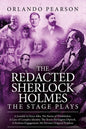 The Redacted Sherlock Holmes - The Stage Plays - Paperback